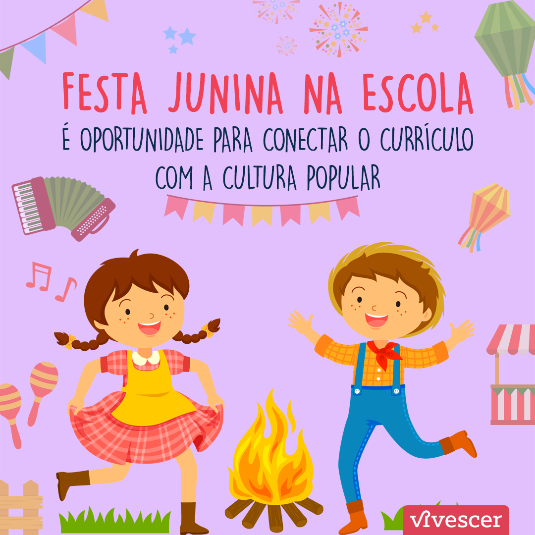 Cultura, guloseimas e muita diversão: festa junina é tradição nas escolas  do Brasil - Escola Mais